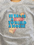 GREY 'IT TAKES A STUD TO BUILD A HOUSE' VINTAGE SWEATSHIRT - S